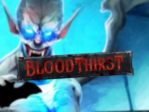
                    Bloodthirst