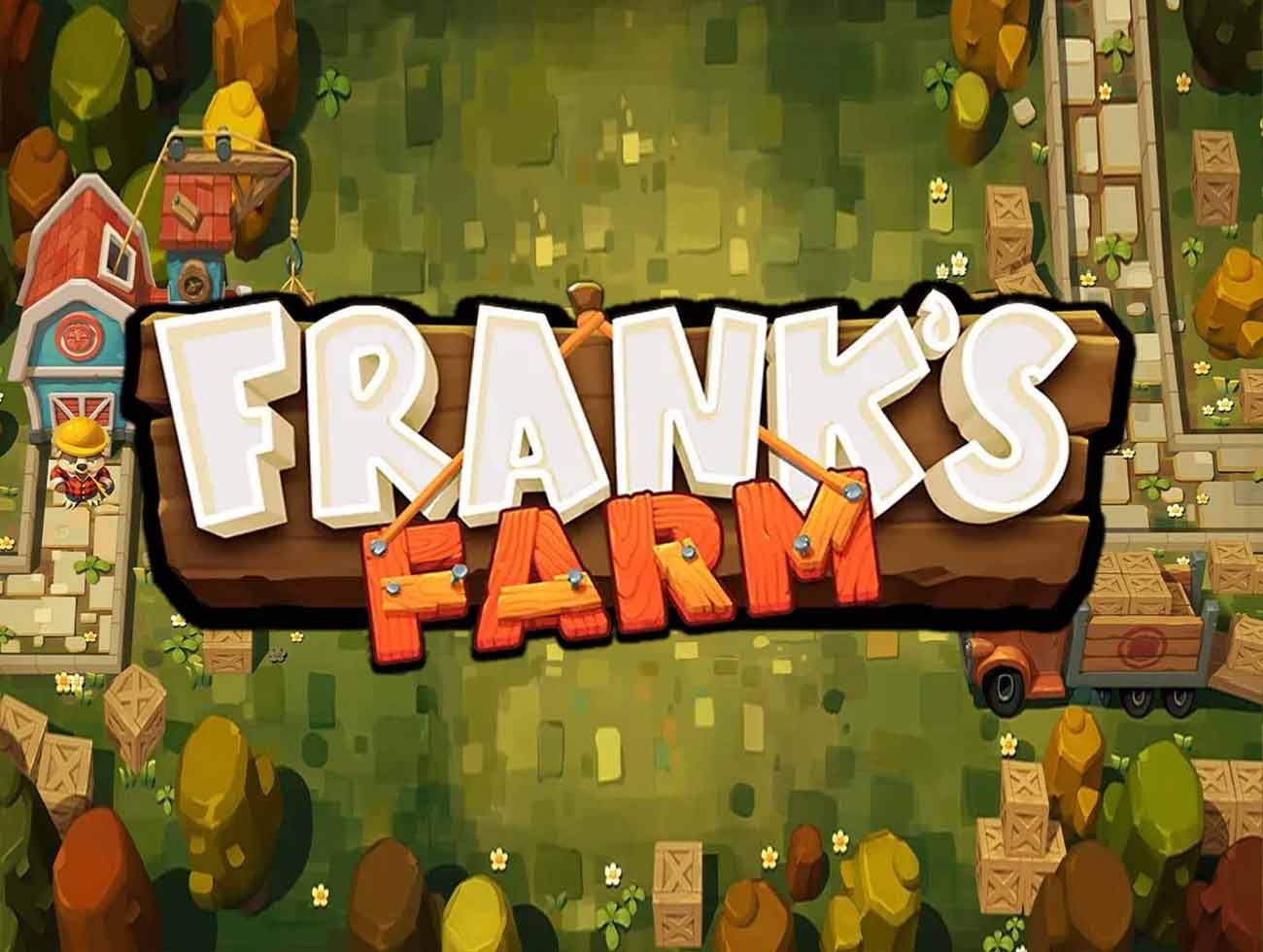 
                    Frank’s Farm