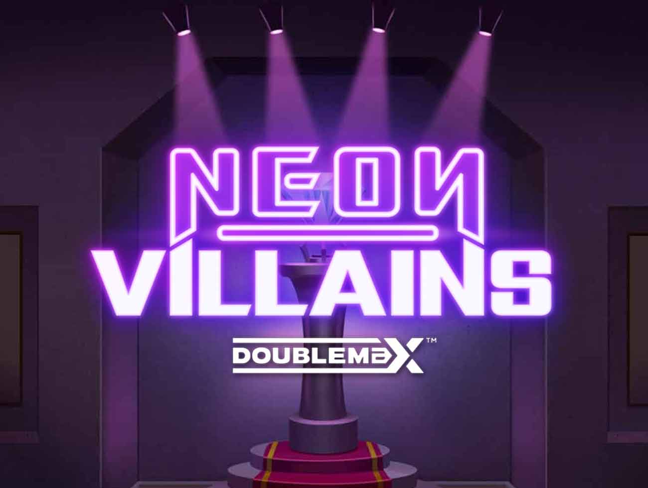 Neon Villains DoubleMax