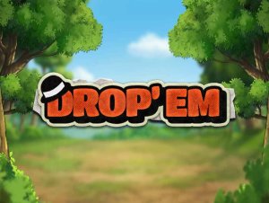 
                    Drop ‘Em